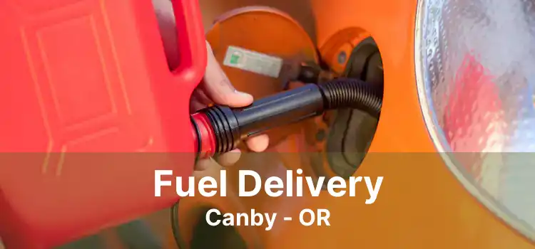 Fuel Delivery Canby - OR