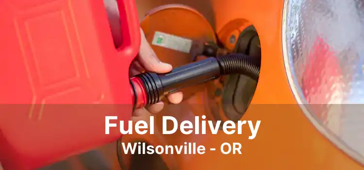 Fuel Delivery Wilsonville - OR