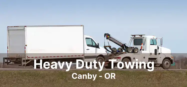 Heavy Duty Towing Canby - OR