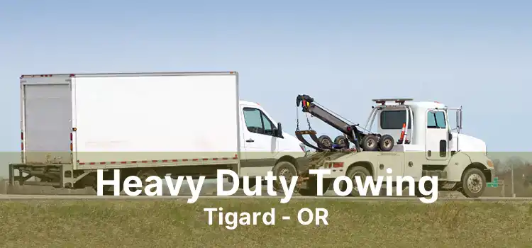 Heavy Duty Towing Tigard - OR