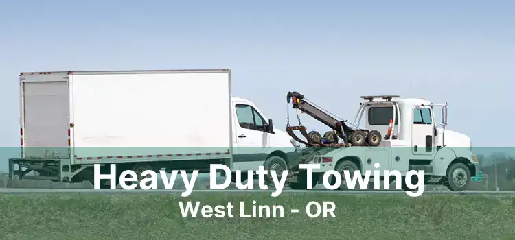 Heavy Duty Towing West Linn - OR