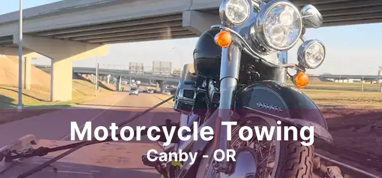 Motorcycle Towing Canby - OR