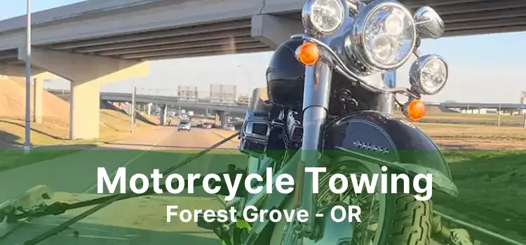 Motorcycle Towing Forest Grove - OR