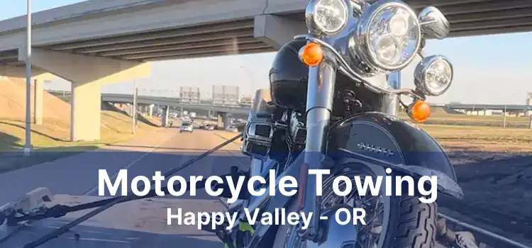 Motorcycle Towing Happy Valley - OR