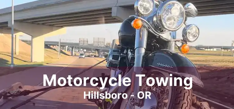 Motorcycle Towing Hillsboro - OR