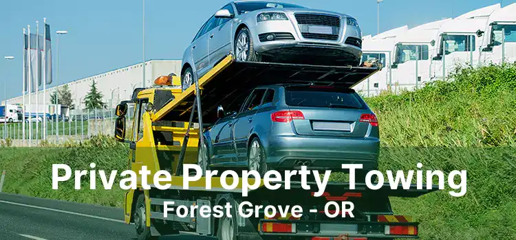 Private Property Towing Forest Grove - OR