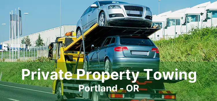 Private Property Towing Portland - OR