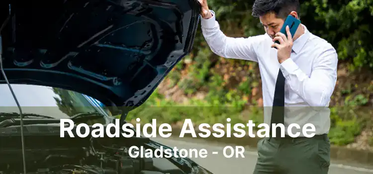 Roadside Assistance Gladstone - OR