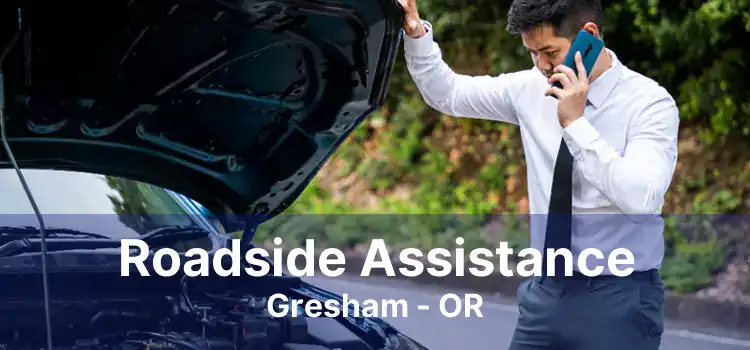 Roadside Assistance Gresham - OR