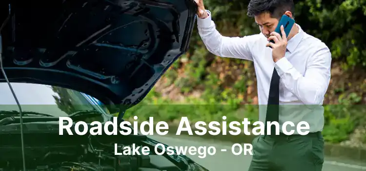 Roadside Assistance Lake Oswego - OR