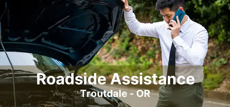 Roadside Assistance Troutdale - OR