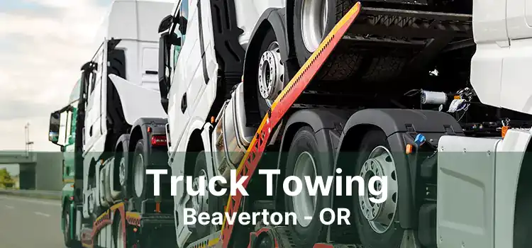 Truck Towing Beaverton - OR