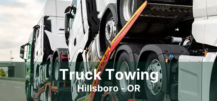 Truck Towing Hillsboro - OR