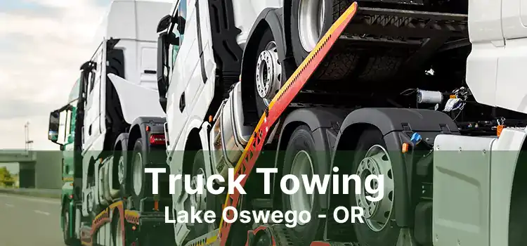 Truck Towing Lake Oswego - OR