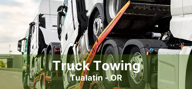 Truck Towing Tualatin - OR