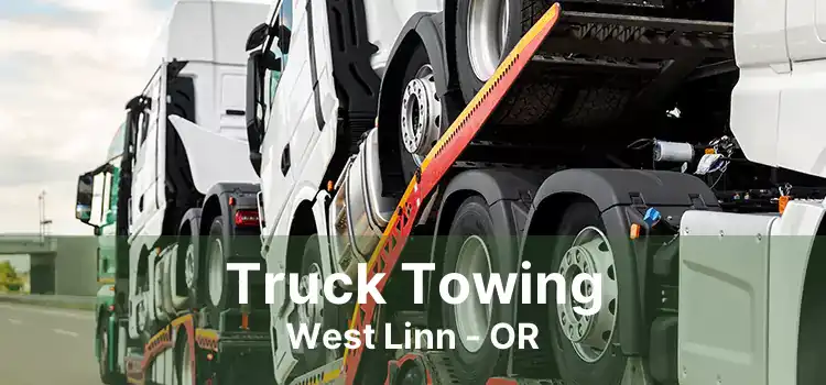 Truck Towing West Linn - OR