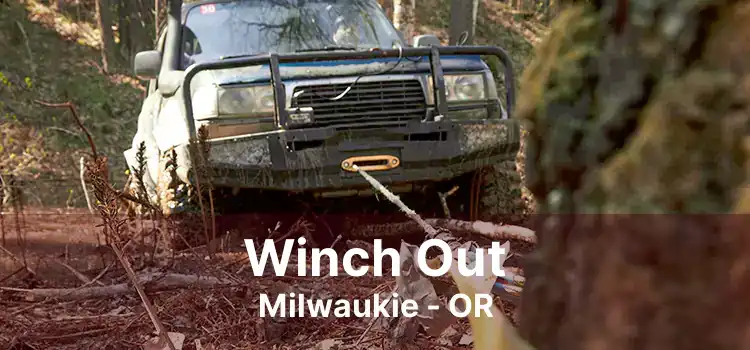 Winch Out Milwaukie - OR