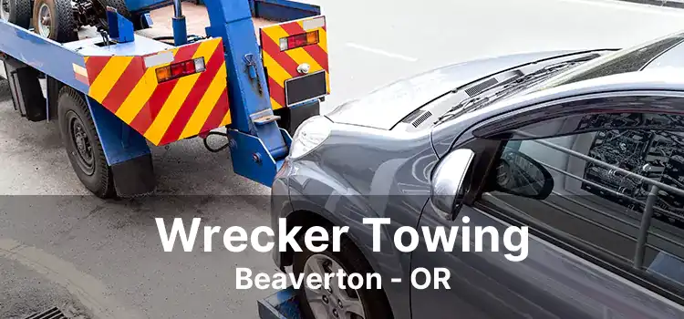 Wrecker Towing Beaverton - OR